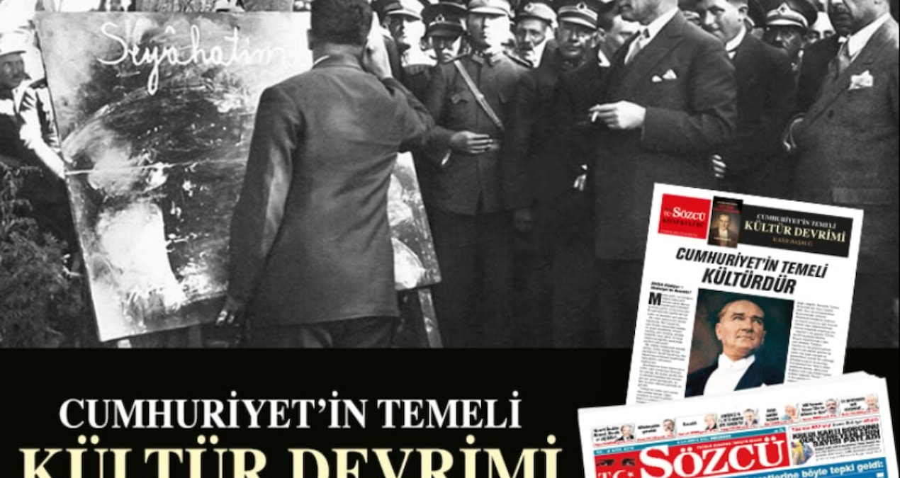 İlker Başbuğ’un kaleminden Cumhuriyet’in Temeli Kültür Devrimi cumartesi günü SÖZCÜ ile birlikte ücretsiz